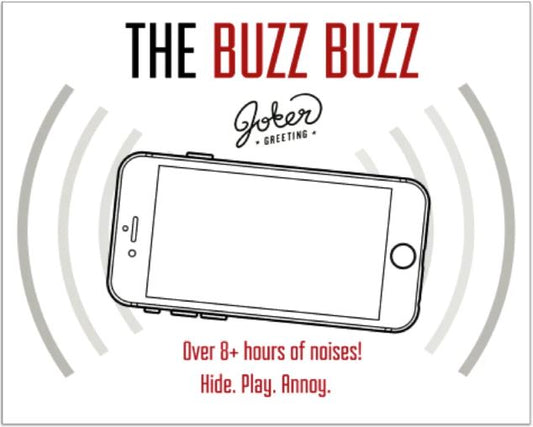 Buzz Buzz: Plays intermittently